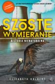 Okładka książki Szóste wymieranie Historia nienaturalna