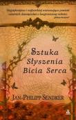 Sztuka słyszenia bicia serca. Autor: Sendker Jan-Philipp. Dadada.pl Okładka książki Sztuka słyszenia bicia serca