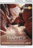 Trapped! The Aron Ralston Story High Intermediate Book with Online Access. Autor: Shackleton Caroline, Turner Nathan Paul. Dadada.pl Okładka książki Trapped! The Aron Ralston Story High Intermediate Book with Online Access