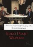 Trzeci Punkt Widzenia. Autor: Marek A. Cichocki, Gawin Dariusz, Karłowicz Dariusz. Dadada.pl Okładka książki Trzeci Punkt Widzenia