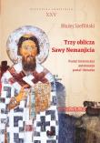 Trzy oblicza Sawy Nemanjicia. Autor: Błażej Szefliński. Dadada.pl Okładka książki Trzy oblicza Sawy Nemanjicia