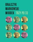 Trzy po 33. Autor: Jerzy Bralczyk, Miodek Jan. Dadada.pl Okładka książki Trzy po 33