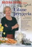 Udane przyjęcia Poleca Bożena Dykiel. Autor: Staszkiewicz Ewa, Romana Chojnacka. Dadada.pl Okładka książki Udane przyjęcia Poleca Bożena Dykiel