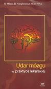 Udar mózgu w praktyce lekarskiej. Autor: Mazurkiewicz Roman, Książkiewicz Barbara, Nyka Walenty M.. Dadada.pl Okładka książki Udar mózgu w praktyce lekarskiej