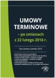 Okładka książki Umowy terminowe po zmianach z 22 lutego 2016 r.