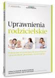 Uprawnienia rodzicielskie. Autor: Kuczkowski Łukasz, Maniecka Marlena, Katarzyna Wilczyk, Marcin Rybczyński. Dadada.pl Okładka książki Uprawnienia rodzicielskie