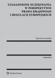 Okładka książki Uzasadnione oczekiwania w perspektywie prawa krajowego i regulacji europejskich
