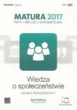 Wiedza o społeczeństwie. Matura 2017. Testy i arkusze. Zakre. Autor: Tulin Cezary, Kubicka Beata, Smuda Marek. Dadada.pl Okładka książki Wiedza o społeczeństwie. Matura 2017. Testy i arkusze. Zakre