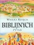 Okładka książki Wielka księga biblijnych pytań