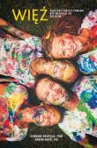 Więź.. Autor: Gordon Neufeld, Gabor Mate. Dadada.pl Okładka książki Więź.