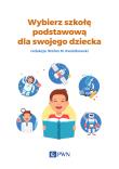 Wybierz szkołę podstawową dla swojego dziecka. Autor: Pakulniewicz Wanda. Dadada.pl Okładka książki Wybierz szkołę podstawową dla swojego dziecka
