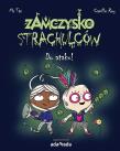 Zamczysko strachulców Do ataku!. Autor: Mr Tan. Dadada.pl Okładka książki Zamczysko strachulców Do ataku!