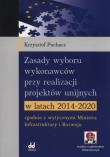Okładka książki Zasady wyboru wykonawców przy realizacji projektów unijnych w latach 2014-2020