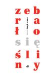 Zebrało się śliny. Autor: Bąk Tomasz, Domagała-Jakuć Szymon, Góra Konrad, Janiak Kamila, Kopyt Szczepan, Mansztajn Jakobe. Dadada.pl Okładka książki Zebrało się śliny