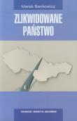 Zlikwidowane państwo. Autor: Bankowicz Marek. Dadada.pl Okładka książki Zlikwidowane państwo
