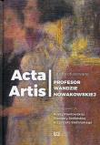 Acta Artis Studia ofiarowane Profesor Wandzie Nowakowskiej. Wydawca: Wydawnictwo Uniwersytetu Łódzkiego. Dadada.pl Opakowanie Acta Artis Studia ofiarowane Profesor Wandzie Nowakowskiej