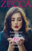 Astrologiczny przewodnik po złamanych sercach. Autor: Silvia Zucca. Dadada.pl Okładka książki Astrologiczny przewodnik po złamanych sercach