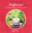 Bajkomat i jego bajki plasterki na dziecięce rozterki. Autor: Winiecka-Nowak Joanna. Dadada.pl Okładka książki Bajkomat i jego bajki plasterki na dziecięce rozterki