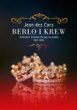 Berło i krew. Autor: Jean Des Cars. Dadada.pl Okładka książki Berło i krew