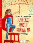 Okładka książki Biblioteczka Mamo to ja 3 Dziecko swoje prawa ma