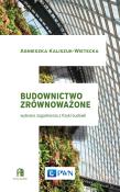 Okładka książki Budownictwo zrównoważone. Wybrane zagadnienia z fizyki budowli
