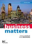 Business matters. Autor: Jendrych Elżbieta, Wiśniewska Halina. Dadada.pl Okładka książki Business matters