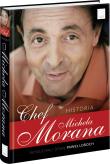 Chef Historia Michela Morana. Autor: Moran Michel, Paweł Loroch. Dadada.pl Okładka książki Chef Historia Michela Morana