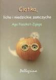 Ciotka, licho i niedzickie zamczysko. Autor: Paszkot-Zgaga Aga. Dadada.pl Okładka książki Ciotka, licho i niedzickie zamczysko