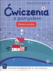 Ćwiczenia z pomysłem. Matematyka 3/2 w.2016 WSiP. Autor: praca zbiorowa. Dadada.pl Okładka książki Ćwiczenia z pomysłem. Matematyka 3/2 w.2016 WSiP