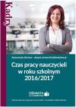 Okładka książki Czas pracy nauczycieli w roku szkolnym 2016/2017