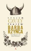 Czasem czuły czasem barbarzyńca. Autor: Kwaśniewski Tomasz, Masłowski Jacek. Dadada.pl Okładka książki Czasem czuły czasem barbarzyńca