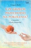 Czy grzech przechodzi na pokolenia?. Autor: Grzegorz Bacik, Emilia Jakubowska. Dadada.pl Okładka książki Czy grzech przechodzi na pokolenia?