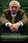 Czytaliśmy Piłsudskiego.. Autor: Furdyna Marcin, Rodzik Marek. Dadada.pl Okładka książki Czytaliśmy Piłsudskiego.