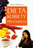 Dieta kobiety pracującej. Autor: Antonina Malinkiewicz. Dadada.pl Okładka książki Dieta kobiety pracującej