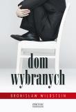 Dom wybranych. Autor: Wildstein Bronisław. Dadada.pl Okładka książki Dom wybranych