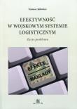 Efektywność w wojskowym systemie logistycznym. Autor: Tomasz Jałowiec. Dadada.pl Okładka książki Efektywność w wojskowym systemie logistycznym