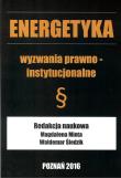 Energetyka wyzwania prawno  instytucjonalne. Autor:   Praca zbiorowa. Dadada.pl Okładka książki Energetyka wyzwania prawno  instytucjonalne