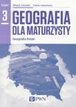 Geografia LO 3 Dla maturzysty ćw. ZR w.2016 NE/PWN. Autor: Lenartowicz Barbara, Wilczyńska Ewa, Marcin Wójcik (red.). Dadada.pl Okładka książki Geografia LO 3 Dla maturzysty ćw. ZR w.2016 NE/PWN