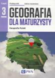 Geografia LO 3 Dla maturzysty Podr ZR w2016 NE/PWN. Autor: Lenartowicz Barbara, Wilczyńska Ewa, Marcin Wójcik (red.). Dadada.pl Okładka książki Geografia LO 3 Dla maturzysty Podr ZR w2016 NE/PWN
