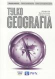 Geografia LO Tylko geografia ćw. ZP w.2016 NE/PWN. Autor: Szkurłat Elżbieta. Dadada.pl Okładka książki Geografia LO Tylko geografia ćw. ZP w.2016 NE/PWN