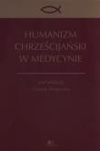 Humanizm chrześcijański w medycynie. Wydawca: Via Medica. Dadada.pl Opakowanie Humanizm chrześcijański w medycynie