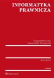 Informatyka prawnicza. Autor: Wierczyński Grzegorz, Wojciech Rafał Wiewiórowski. Dadada.pl Okładka książki Informatyka prawnicza