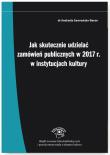 Jak skutecznie udzielać zamówień publicznych w 2017 r. w instytucjach kultury. Autor: Gawrońska-Baran Andrzela. Dadada.pl Okładka książki Jak skutecznie udzielać zamówień publicznych w 2017 r. w instytucjach kultury