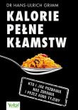 Kalorie pełne kłamstw. Autor: Hans-Ulrich Grimm. Dadada.pl Okładka książki Kalorie pełne kłamstw