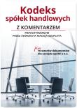 Kodeks spółek handlowych z komentarzem. Autor: Szupłat Maciej. Dadada.pl Okładka książki Kodeks spółek handlowych z komentarzem