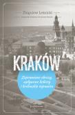 Kraków Zapomniane obrazy, wpływowe kobiety i królewskie tajemnice. Autor: Zbigniew Leśnicki. Dadada.pl Okładka książki Kraków Zapomniane obrazy, wpływowe kobiety i królewskie tajemnice