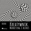 Okładka książki Kreatywnik Marketing i biznes