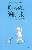 Okładka książki Kresek, Bartek i całkiem zwyczajny początek