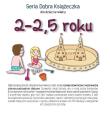 Książeczka dla dzieci w wieku 2-2,5 roku. Autor: Agnieszka Starok. Dadada.pl Okładka książki Książeczka dla dzieci w wieku 2-2,5 roku
