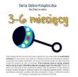 Książeczka dla dzieci w wieku 3-6 miesięcy. Autor: Agnieszka Starok. Dadada.pl Okładka książki Książeczka dla dzieci w wieku 3-6 miesięcy